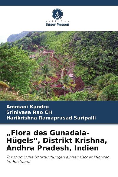 "Flora des Gunadala-Hügels", Distrikt Krishna, Andhra Pradesh, Indien