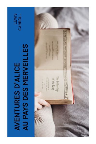 Aventures d'Alice au pays des merveilles