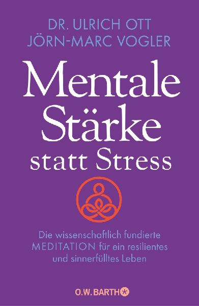 Mentale Stärke statt Stress