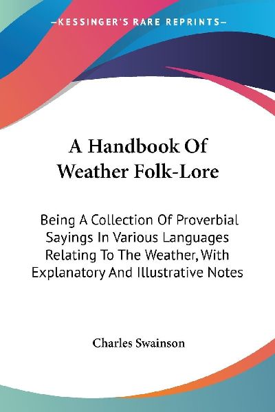 A Handbook Of Weather Folk-Lore