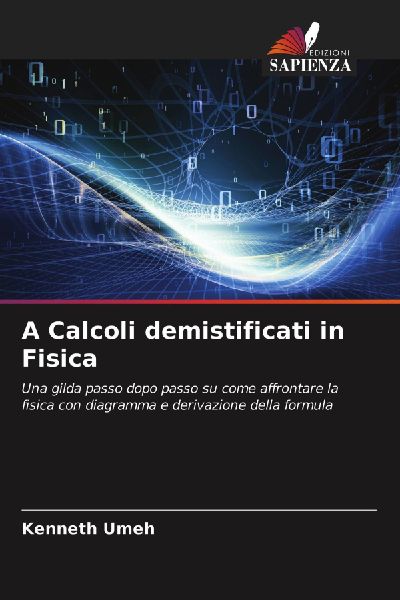 A Calcoli demistificati in Fisica