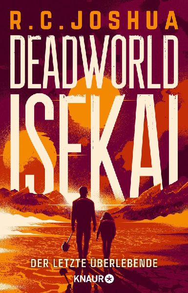 Deadworld Isekai 1 - Der letzte Überlebende