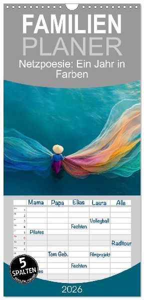 Familienplaner 2026 - Netzpoesie: Ein Jahr in Farben mit 5 Spalten (Wandkalender, 21 x 45 cm) CALVENDO