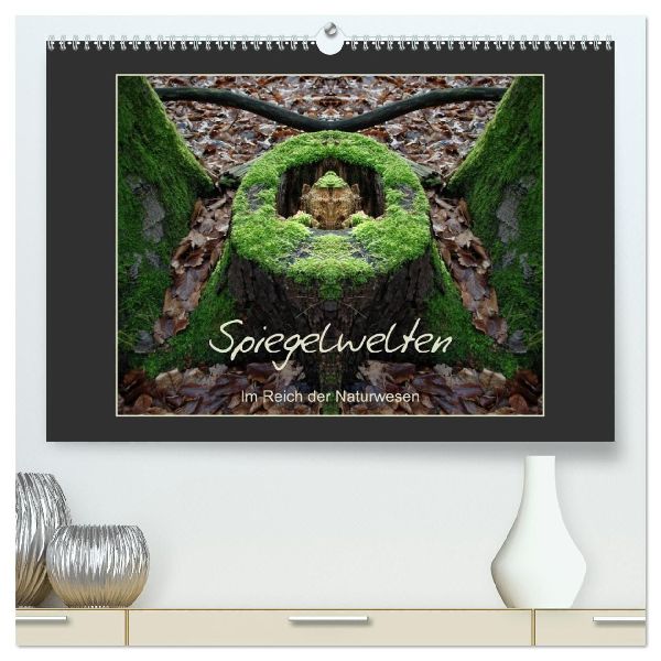 Spiegelwelten - Im Reich der Naturwesen (hochwertiger Premium Wandkalender 2026 DIN A2 quer), Kunstdruck in Hochglanz
