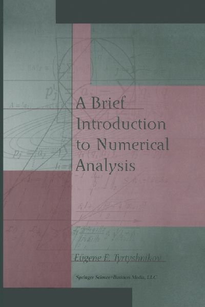 A Brief Introduction to Numerical Analysis