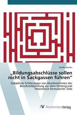 "Bildungsabschlüsse sollen nicht in Sackgassen führen"