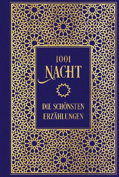 1001 Nacht: Die schönsten Erzählungen