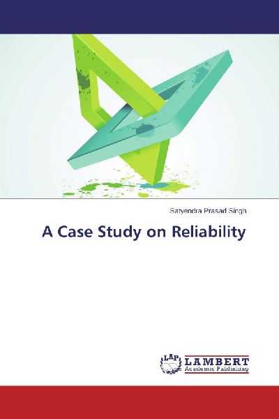 A Case Study on Reliability