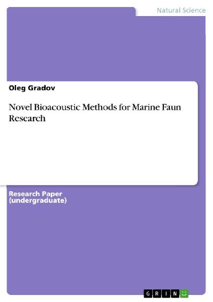 Novel Bioacoustic Methods for Marine Faun Research
