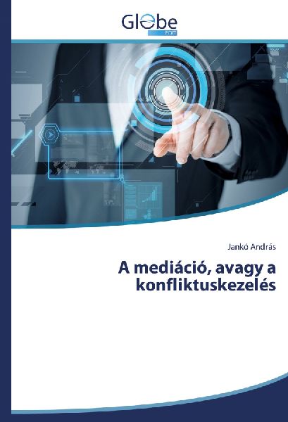 A mediáció, avagy a konfliktuskezelés