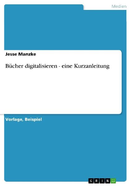 Bücher digitalisieren - eine Kurzanleitung