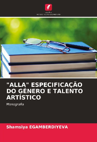 "ALLA" ESPECIFICAÇÃO DO GÉNERO E TALENTO ARTÍSTICO
