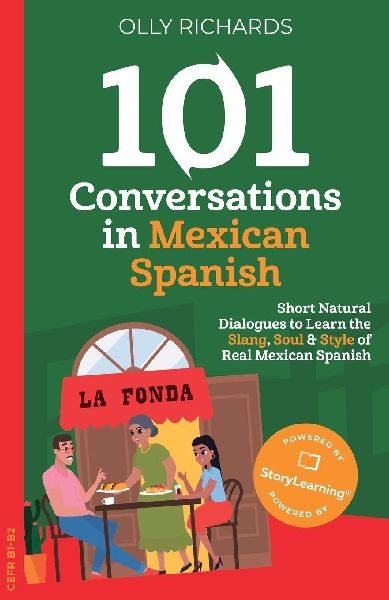 101 Conversations in Mexican Spanish