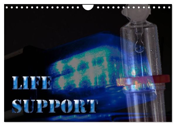 Life Support (Wandkalender 2026 DIN A4 quer), CALVENDO Monatskalender