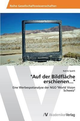 "Auf der Bildfläche erschienen..."