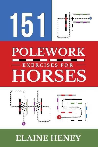 151 Polework Exercises for Horses