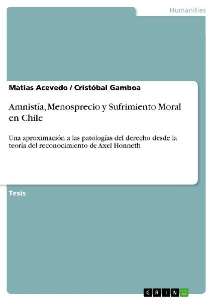 Amnistía, Menosprecio y Sufrimiento Moral en Chile
