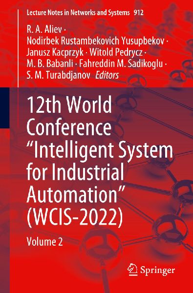 12th World Conference "Intelligent System for Industrial Automation" (WCIS-2022)