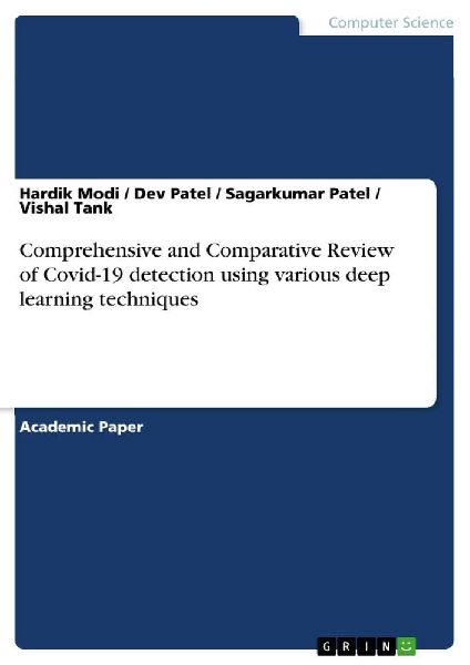 Comprehensive and Comparative Review of Covid-19 detection using various deep learning techniques