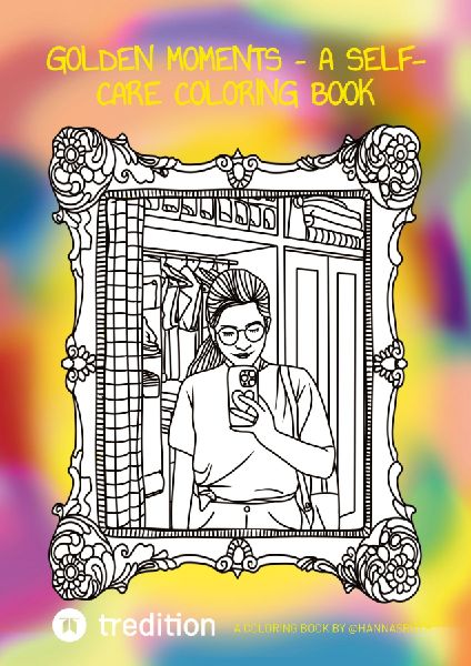 "Golden Moments- A Self-Care Coloring Book"
