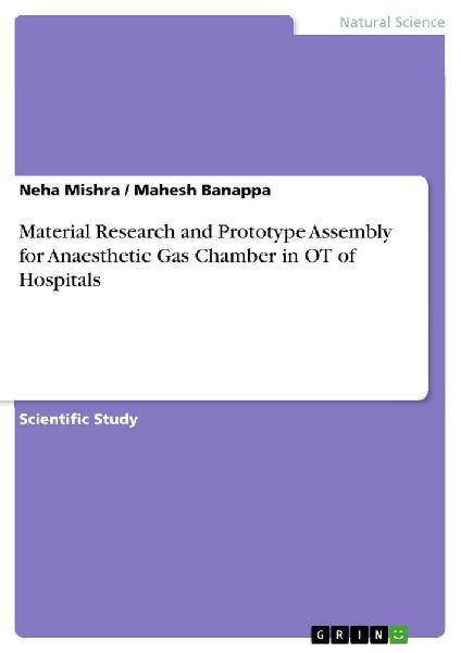 Material Research and Prototype Assembly for Anaesthetic Gas Chamber in OT of Hospitals