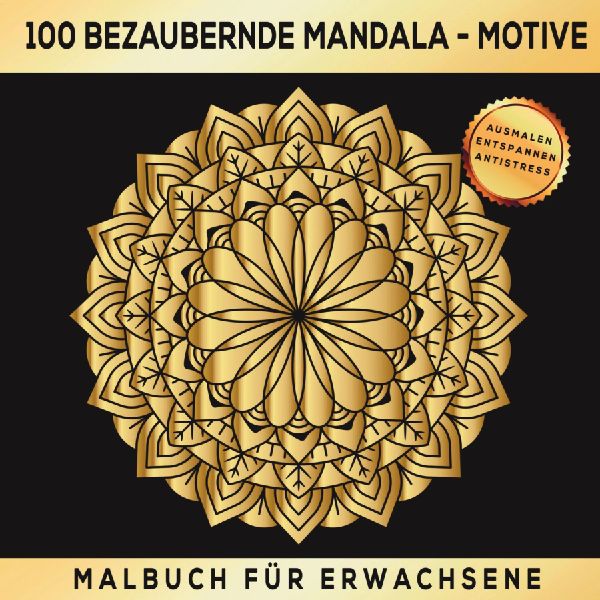 100 bezaubernde Mandala-Motive - Malbuch für Erwachsene