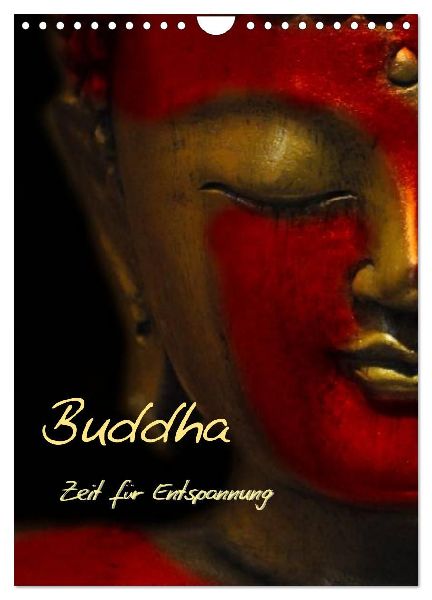 Buddha - Zeit für Entspannung (Wandkalender 2026 DIN A4 hoch), CALVENDO Monatskalender