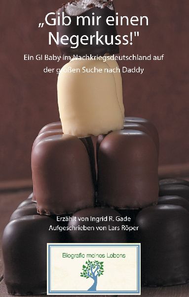 "Gib mir einen Negerkuss!"