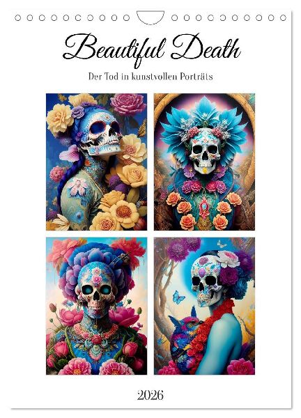 Beautiful Death (Wandkalender 2026 DIN A4 hoch), CALVENDO Monatskalender