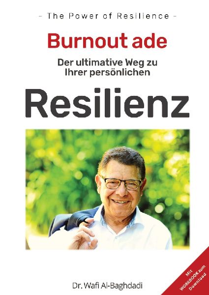 - THE POWER OF RESILIENCE -        Der ultimative Weg zu Ihrer nachhaltigen  Resilienz