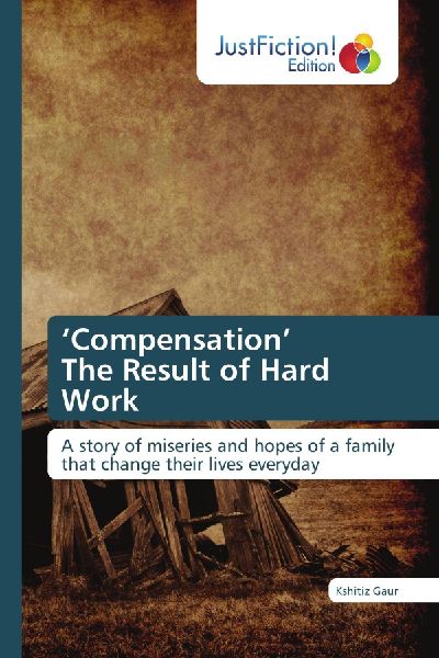'Compensation' The Result of Hard Work