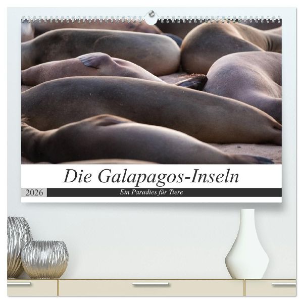 Galapagos-Inseln - Ein Paradies für Tiere (hochwertiger Premium Wandkalender 2026 DIN A2 quer), Kunstdruck in Hochglanz