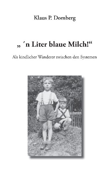 " 'n Liter blaue Milch!"