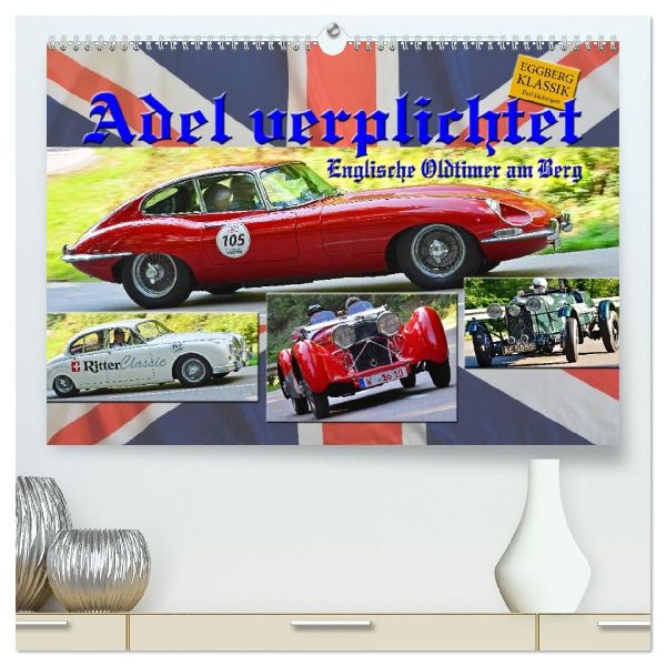Adel verpflichtet - Englische Oldtimer am Berg (hochwertiger Premium Wandkalender 2026 DIN A2 quer), Kunstdruck in Hochglanz