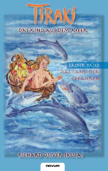 Tiraki, das Kind aus dem Meer - Band I