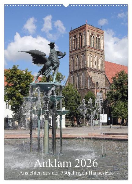 Anklam 2026 (Wandkalender 2026 DIN A2 hoch), CALVENDO Monatskalender