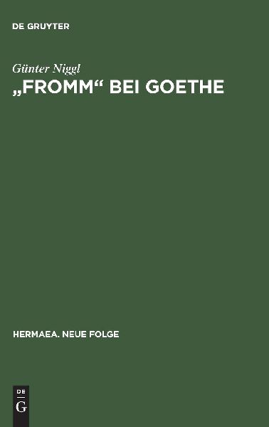 "Fromm" bei Goethe