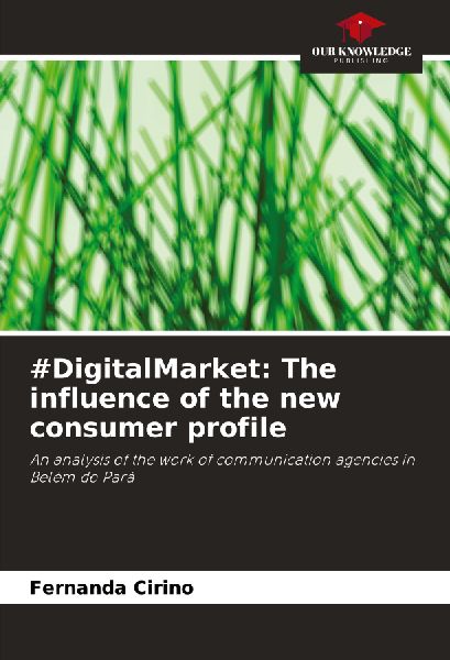 #DigitalMarket: The influence of the new consumer profile