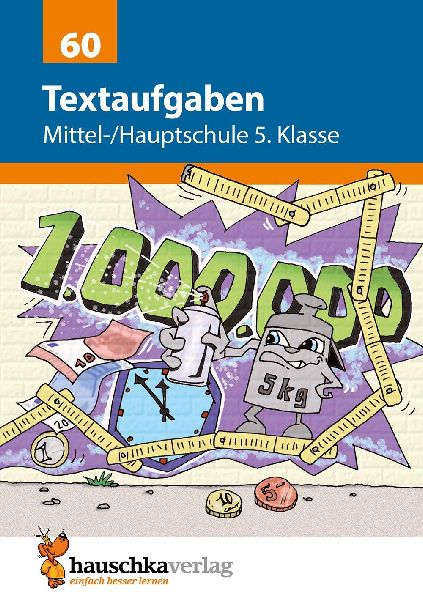 Mathematik: Sachaufgaben mit Lösungen - rechnen, lernen, üben, fördern