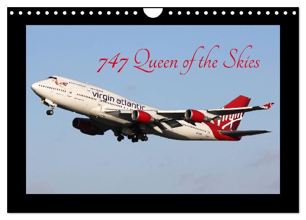 747 Queen of the Skies (Wall Calendar 2026 DIN A4 landscape), CALVENDO 12 Month Wall Calendar