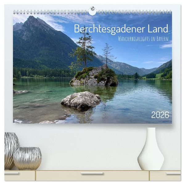 Berchtesgadener Land - Wanderhighlights in Bayern (hochwertiger Premium Wandkalender 2026 DIN A2 quer), Kunstdruck in Hochglanz