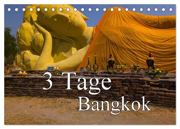 3 Tage Bangkog (Tischkalender 2026 DIN A5 quer), CALVENDO Monatskalender