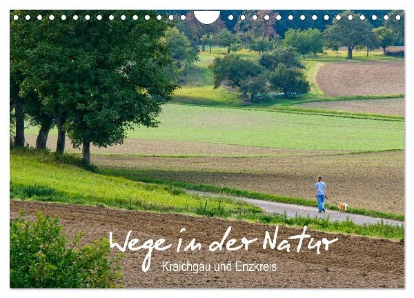 Wege in der Natur - Kraichgau und Enzkreis (Wandkalender 2026 DIN A4 quer), CALVENDO Monatskalender