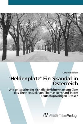 "Heldenplatz"  Ein Skandal in Österreich