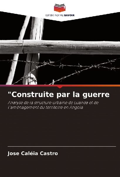 "Construite par la guerre