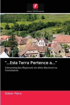 "...Esta Terra Pertence a..."