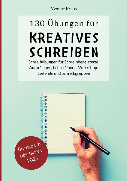 130 Übungen für Kreatives Schreiben: