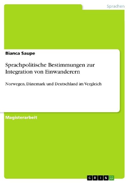 Sprachpolitische Bestimmungen zur Integration von Einwanderern