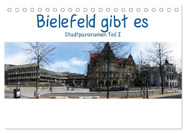 Bielefeld gibt es! Stadtpanoramen (Tischkalender 2026 DIN A5 quer), CALVENDO Monatskalender