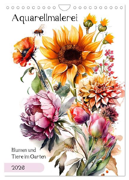 Aquarellmalerei - Blumen und Tiere im Garten (Wandkalender 2026 DIN A4 hoch), CALVENDO Monatskalender